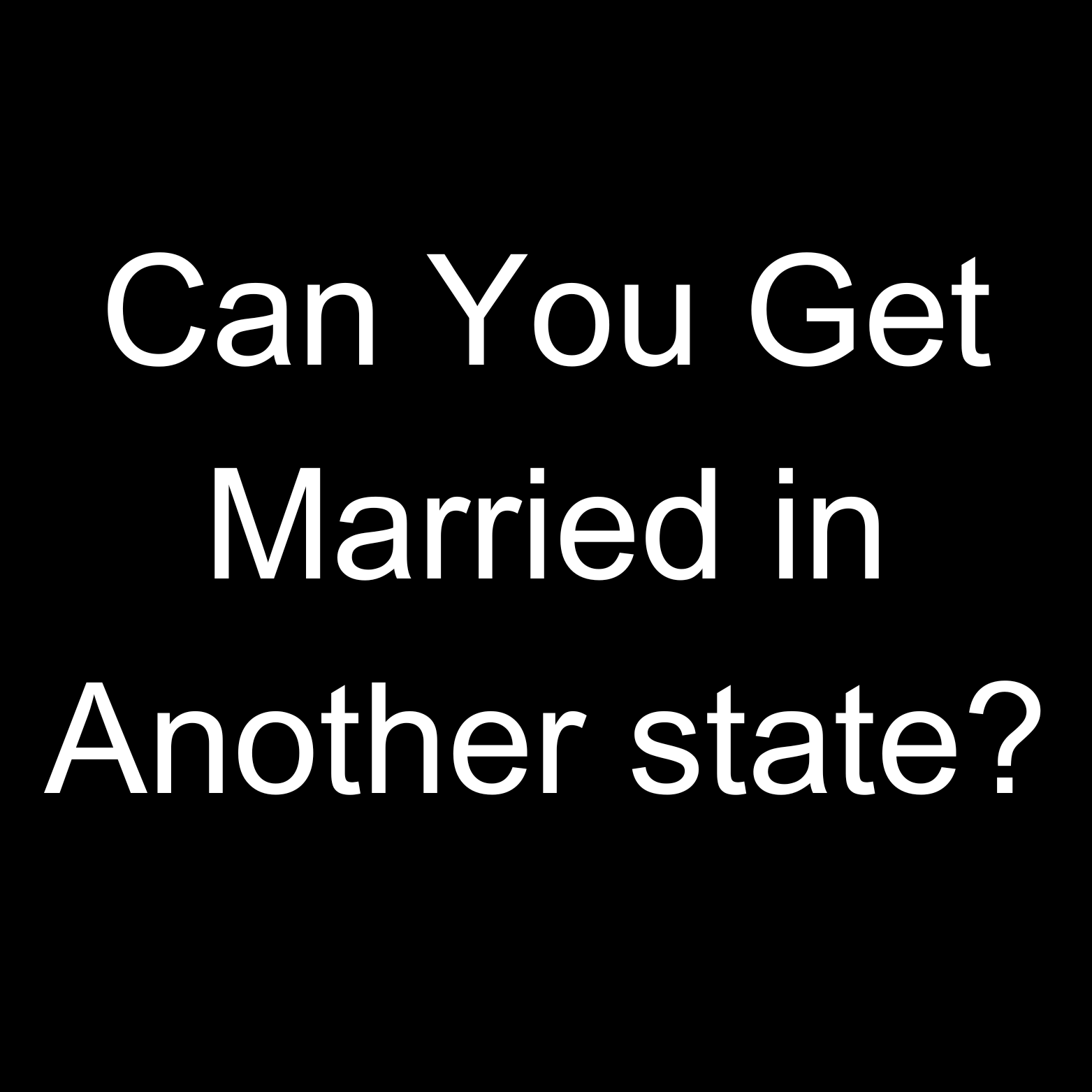 can-you-get-married-in-another-state-marriage-sharing-married-as